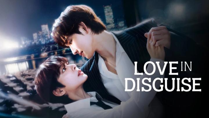مسلسل Love in Disguise مترجم كامل